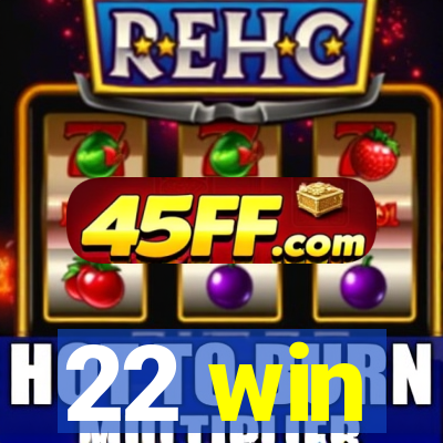22 win